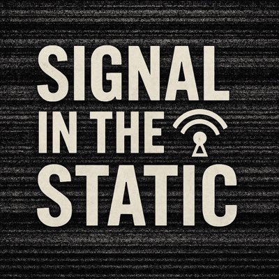 The official X account for Signal In The Static Podcast