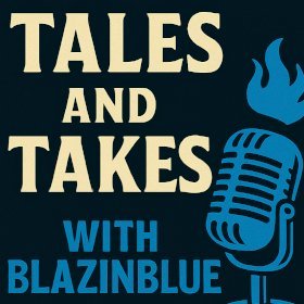 Tales and Takes with BlazinBlue is your destination for captivating short story readings followed by fresh, no-nonsense reviews.
