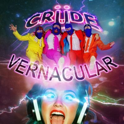 we our Crude Vernacular and we put the hit in shit!