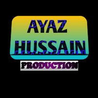 AYAZ HUSSAIN PRODUCTION (@ayaz_hussain_pr) 's Twitter Profile