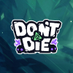 DontDieGame (@dontdiegame) Twitter profile photo DontDieGame (@dontdiegame) Twitter profile photo