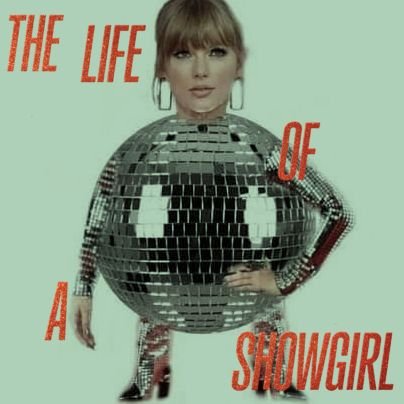 proud swiftie and crybabie, i also like olivia rodrigo, lana del rey and rosalia, but anyways- 🧡💚THE LIFE OF A SHOWGIRL OUT OCTOBER 3🧡💚alt: @wegoutofstyle14