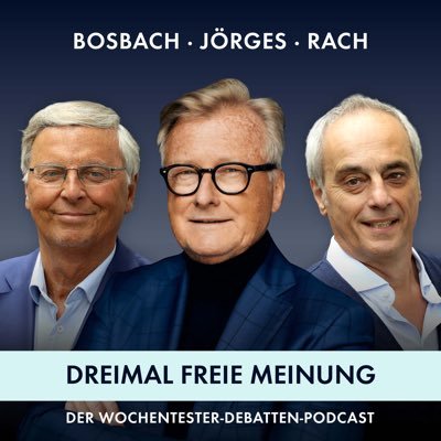 wochentester's profile picture. „Dreimal freie Meinung“. Der Podcast. Jeden Freitag. Mit Wolfgang Bosbach, Hans-Ulrich Jörges und Christian Rach.