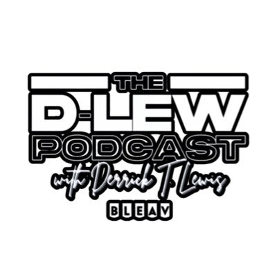 TheDLewPodcast's profile picture. Check out The D-Lew Podcast powered by @bleavnetwork hosted by @TheRealDTLew. Subscribe NOW! Official @WWEShop Brand Affiliate. Contact: info@thedlewpodcast.com