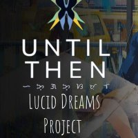 Until Then Lucid Dreams Project (@ld_until_then) 's Twitter Profile