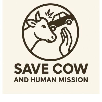 savecowandhuman's profile picture. SAVE COW AND HUMAN MISSION
एक ऐसा मिशन जिसके अंतर्गत गाय और मनुष्य दोनों को सड़क दुर्घटना से बचाने का कार्य किया जाना है ।