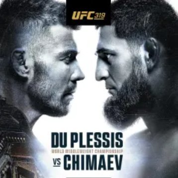 Don't Miss A Moment Of UFC 319: du Plessis vs Chimaev, Live From United Center In Chicago, Illinois on August 16, 2025.