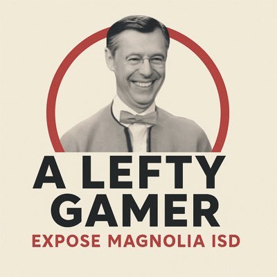A Progressive Texan Dedicated To Fighting Fascism while also fighting Against The GOP’s Corruption, Fascism, White Supremacy & Lies. Expose Magnolia ISD!
