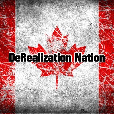 Derealization is a feeling of detachment from your environment and its objects and people. Otherwise known as living in Canada.