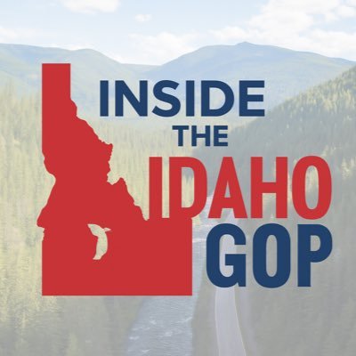 Inside the Idaho GOP! Posting about Idaho and Politics. Idaho born and raised