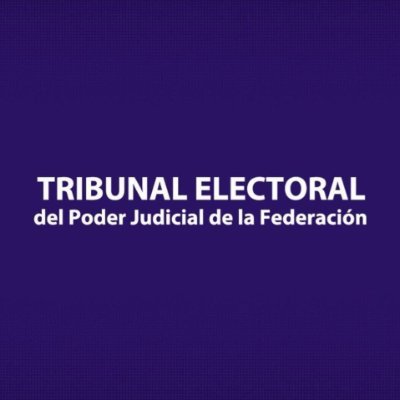 Tribunal Electoral del Poder Judicial de la Federación de 🇲🇽