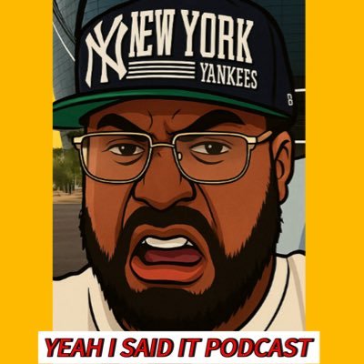 #theblackpicasso host of the YEAH I SAID IT PODCAST on sports & entertainment