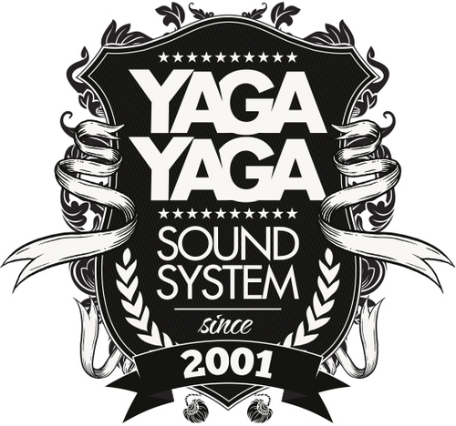 YagaYaga Sound System since 2001 outta Roma. Reggae, Dancehall and Ragamuffin Specialist ...