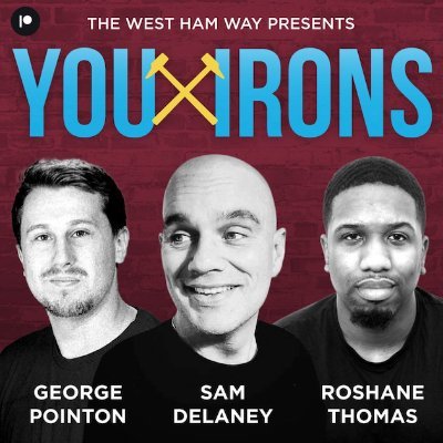 West Ham Podcast with @delaneyman @roshanesport & @georgepointon_ Part of @westhamwaycom