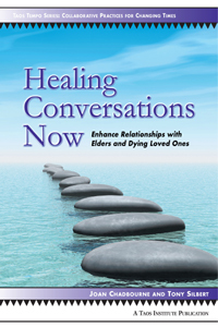 Enhance relationships with elders and dying loved ones. #PositiveAging #AppreciativeInquiry #Conversations #Storytelling #EOL