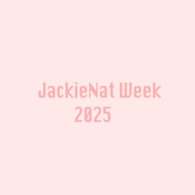 Jackienat Week 2025, more info coming soon 🥳