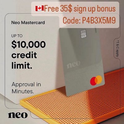 🇨🇦Canadians, Free 25$ for opening a Neo Mastercard + 10$ for Neo money account, use code P4B3X5M9