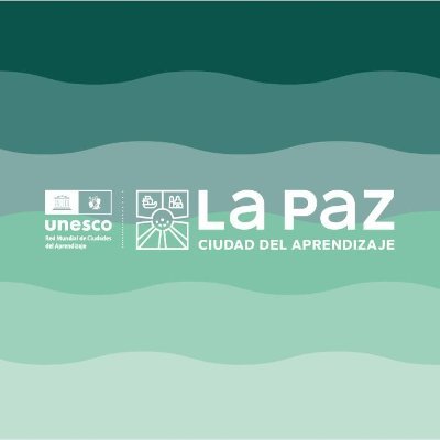 La Paz Ciudad del Aprendizaje reconocida por la UNESCO en el año 2024