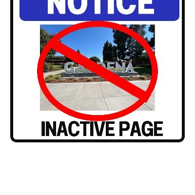 This account is NO longer active & is not monitored. Please follow City of Gardena CA at @GardenaCityPIO for the latest