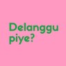 DelangguPiye's profile picture. DEmi kamu aku reLA menuNGGU.