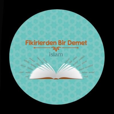 AKLI İKNA EDEN, FITRATA UYGUN VE KALBİ TATMİN EDEN FİKİRLER...