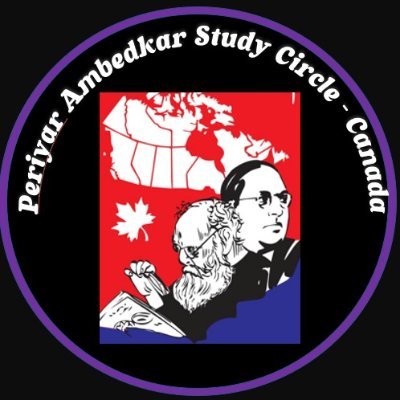 Promote Ambedkar – Periyar thoughts and to initiate debates on socio-economic-political and cultural impacts which affects common mass within Canada.