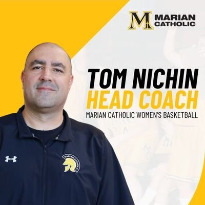 - English Teacher/Assistant Athletic Director/Head Women's Basketball Coach at Marian Catholic High School, 22-23 IBCA HS Girls Basketball Coach of the Year