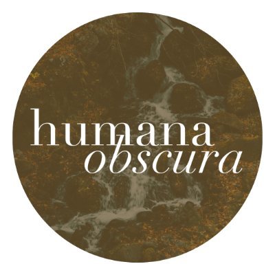 A print and digital lit magazine publishing art and poetry with a nature theme. Subs open. EIC: @the_poesis. #humanaobscura