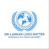 SriLives's profile picture. The Sri -Lankan Lives Matter is a decentralised Social & Civil rights movement advocacy against racial discriminations.
