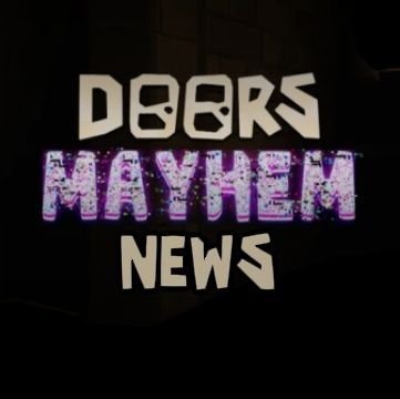 A DOORS: MAYHEM News Account! |⚠️NOT AFFILIATED WITH THE CREATOR!⚠️ | Be sure to follow to know about the latest news of DOORS: MAYHEM!