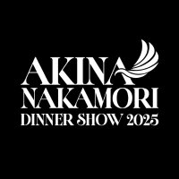 AKINA NAKAMORI DINNER SHOW & PHOTO EXHIBITION (@TDC_NAKAMORI