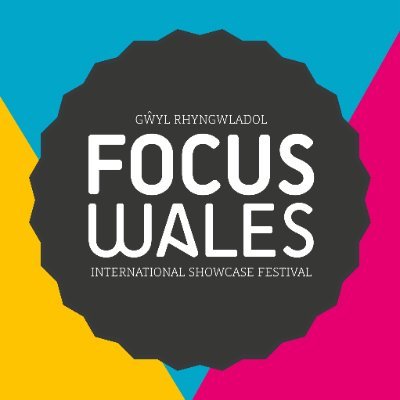 FOCUS Wales: INTERNATIONAL SHOWCASE FESTIVAL #WREXHAM 🏆 UK Festival Awards winner 'Best Festival for Emerging Talent'