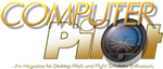 Computer Pilot Magazine is the #1 printed and digital publication in the USA, Canada and Australia dedicated to the flight simulation market.