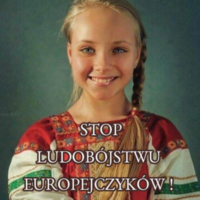 Polska dla Polaków, Europe for Europeans
My jesteśmy rdzenną ludnością tej ziemi, nie ma innego miejsca w którym bylibyśmy u siebie
We are the indigenous people