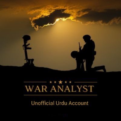 WarAnalyst_ur's profile picture. An unofficial Urdu Account of @War_Analysts 
Our Aim to provide War Analyst posts in Urdu