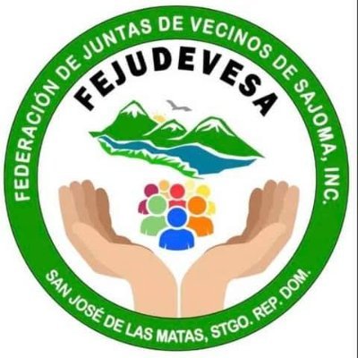 FEDERACIÓN DE JUNTAS DE VECINOS DE SAJOMA, FEJUDEVESA , INSTITUCION SIN FINES DE LUCRO