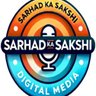 SarhadKaSakshi's profile picture. 'Sarhad Ka Sakshi' is a trusted digital media platform delivering authentic Hindi news, insightful social and political thoughts, engaging artic