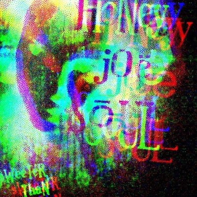 @Honeyjoesoul