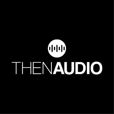 then_audio's profile picture. Bridge the gap between today's formats and yesterday's gear.