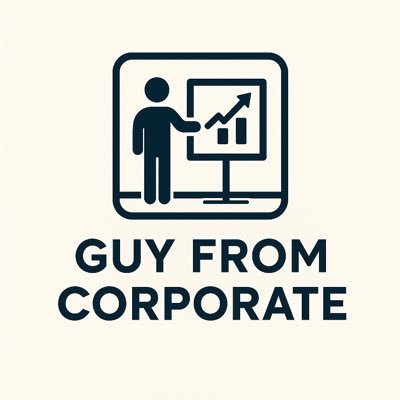 GuyFrmCorporate's profile picture. Climbing the ladder, skipping rungs, laughing all the way up || Strategy, sarcasm, & survival tips from inside the machine