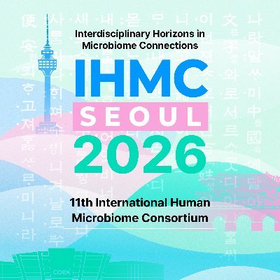 ihmc2026seoul's profile picture. We welcome you to the 11th Congress of the International Human Microbiome Consortium (IHMC 2026), taking place from June 3 to June 5, 2026, in Seoul, Korea.