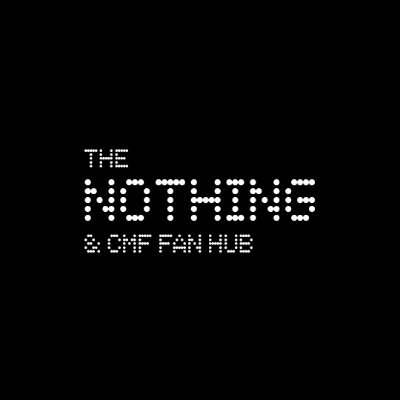 NothingCMFFans's profile picture. The No.1 most-followed source of information on X about @Nothing, @CMFbyNothing and @essential 🖤🧡💛 (This is NOT afiliated). 

Thank You For Nothing 😚