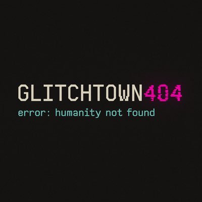 GlitchTown404's profile picture. GLITCHTOWN404 error: humanity not found emotional AI media from the near future. stories. feelings. static.