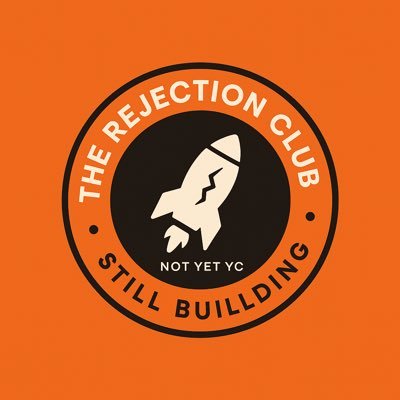 NotYetYCClub's profile picture. For founders who got rejected by YC (and everywhere else). Still building. 🚀 #NotYetYC #TheRejectionClub