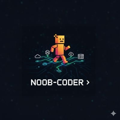 i_am_noobcoder's profile picture. I am Noob-Coder, just wanted to use my account to document my journey.