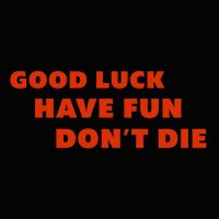 Good Luck, Have Fun, Don't Die (@glhfddmovie) 's Twitter Profile Photo
