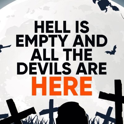 GmPoobear's profile picture. Hell is empty, all the devil's are here.