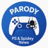 PSnSpideyParody's profile picture. ⚠️ Disclaimer: This is a parody fan-news account. Not affiliated with PlayStation or Insomniac Games. Just here to celebrate gaming & have fun! 🎮🕷️