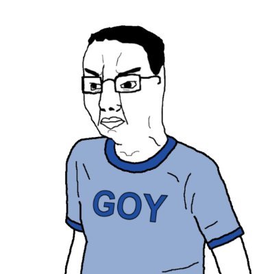 goyonsolana's profile picture. goy
noun
sometimes derogatory
a term used by Jewish people for a non-Jewish person.
FYtP5AiiB4eUjVA88EeZS73PDpi7RPLusdqtXizYpump