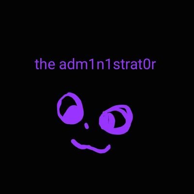 _adm1n1strat0r_'s profile picture. 1_ai_online

(secondary account is @_PL4C3H0LD3R_ )